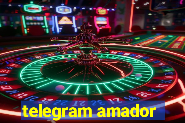 telegram amador